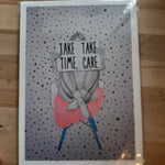 Load image into Gallery viewer, &quot;Take Time, Take Care&quot; - hand signed A4 Print - Luvit!
